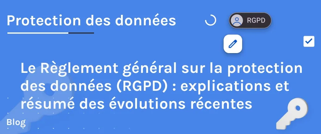 RGPD évolutions récentes